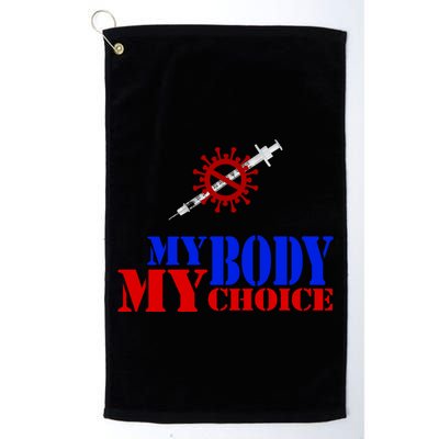 My Body My Choice Anti Vaccine Funny Golf Towel