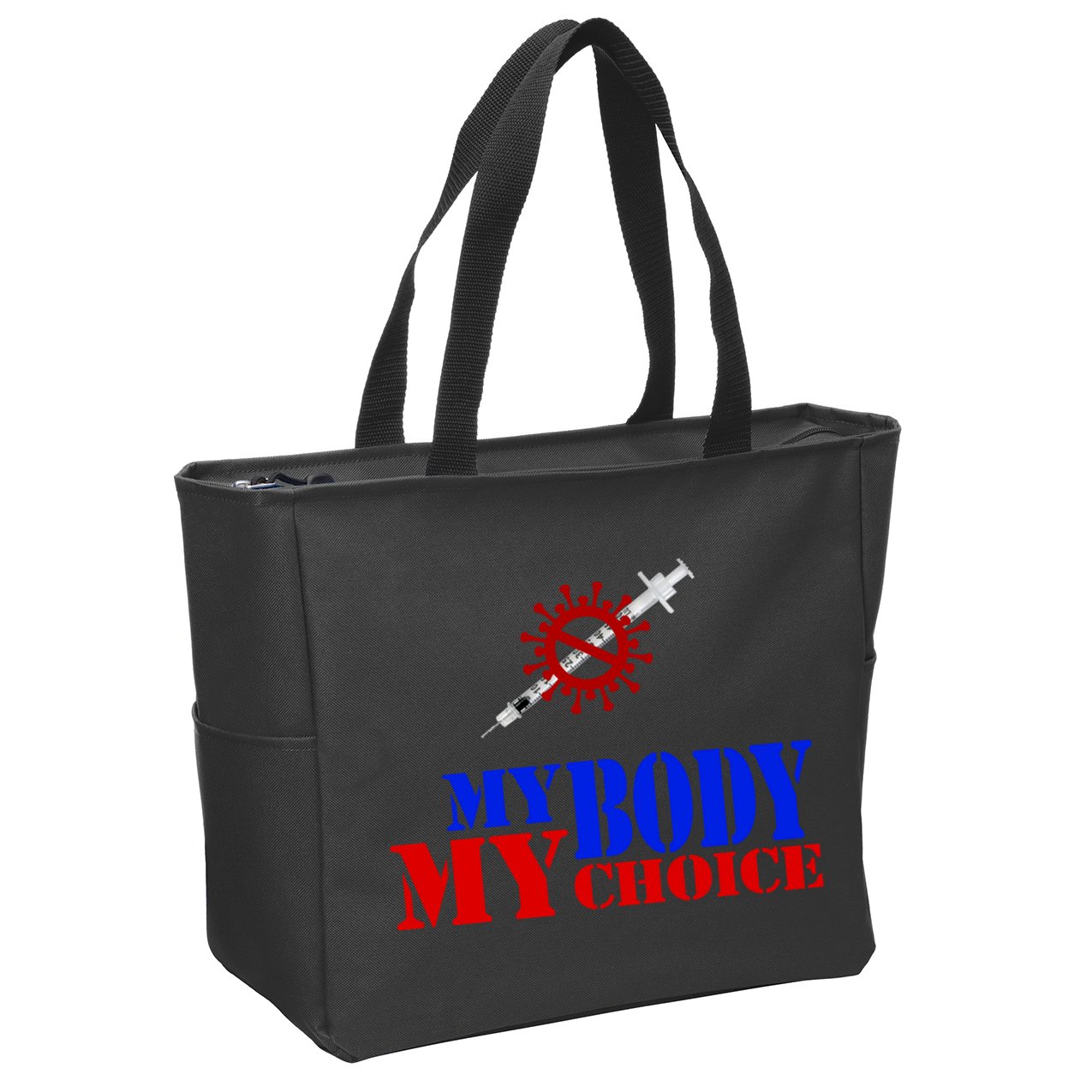My Body My Choice Anti Vaccine Funny Zip Tote Bag