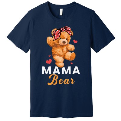 Mama Bear Mothers Day Cute Teddy Mom Momma Mommy Premium T-Shirt