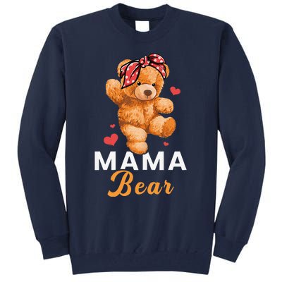 Mama Bear Mothers Day Cute Teddy Mom Momma Mommy Tall Sweatshirt