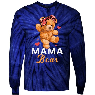 Mama Bear Mothers Day Cute Teddy Mom Momma Mommy Tie-Dye Long Sleeve Shirt