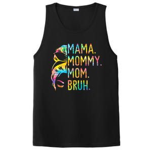 Messy Bun Mama Mommy Mom Bruh Tie Dye Mothers Day Bruh Gift PosiCharge Competitor Tank