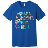 Messy Bun Mama Mommy Mom Bruh Tie Dye Mothers Day Bruh Gift Premium T-Shirt