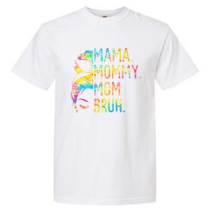 Messy Bun Mama Mommy Mom Bruh Tie Dye Mothers Day Bruh Gift Garment-Dyed Heavyweight T-Shirt