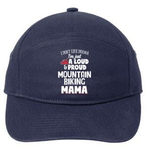 Mountain Biking Mom Design Meaningful Gift Loud And Proud Mama! Meaningful Gift 7-Panel Snapback Hat