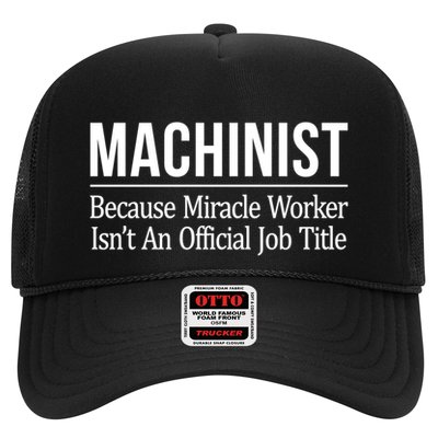 Machinist Because Miracle Worker Isn't Job Title Gift Trucker Hat