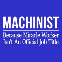 Machinist Because Miracle Worker Isn't Job Title Gift Pom Pom 12in Knit Beanie