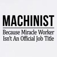 Machinist Because Miracle Worker Isn't Job Title Gift Garment-Dyed Sweatshirt