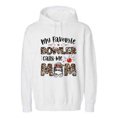 Messy Bun My Favorite Bowler Calls Me Mom Bowling Mother Day Garment-Dyed Fleece Hoodie