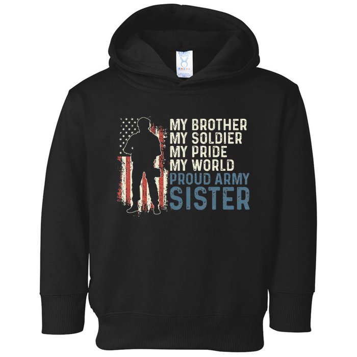 My Brother My Soldier Hero Proud Army Sister  Toddler Hoodie