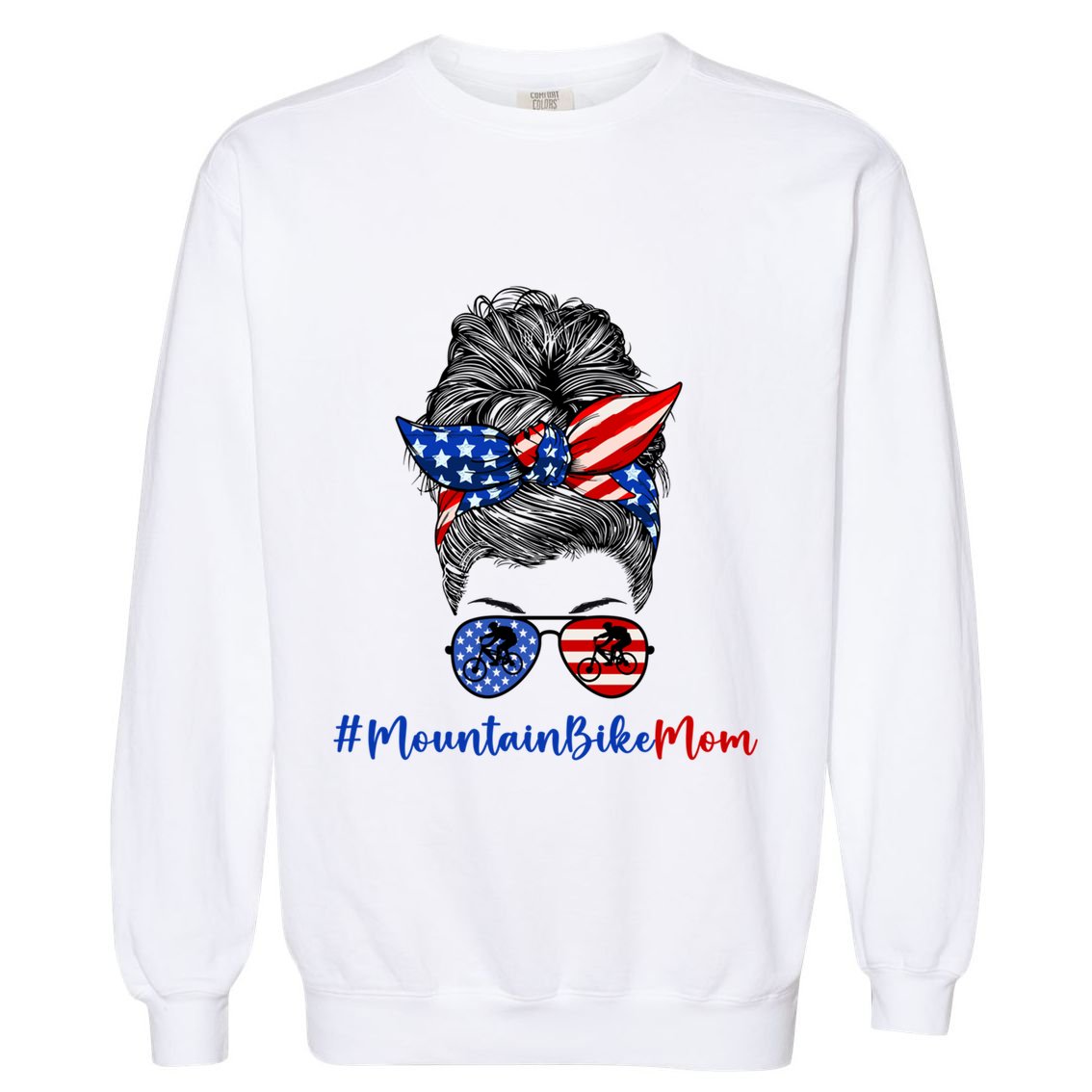 Mountain Bike Mom Mtb Biker Mountain Biking Mom 4th Of July Great Gift Garment-Dyed Sweatshirt