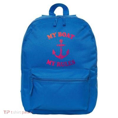 My Boat My Rules Great Gift Funny Boating Funny Gift Captain 16 in Basic Backpack