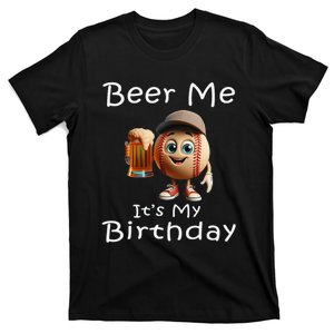 Miltown Beer Me ItS My Birthday Baseball T-Shirt