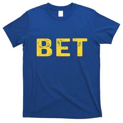MICHIGAN BET  T-Shirt