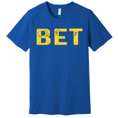 MICHIGAN BET  Premium T-Shirt