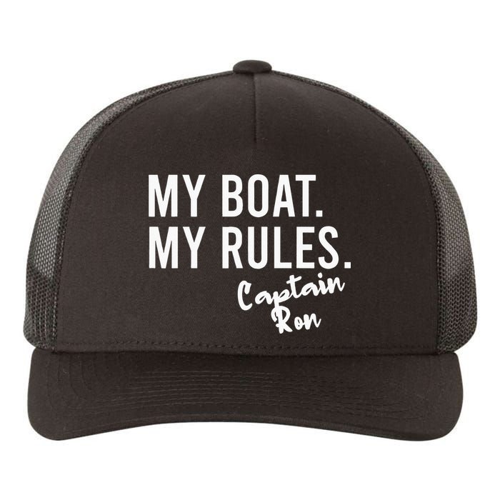 My Boat My Rules Captain Ron Personalized Boating Name Yupoong Adult 5-Panel Trucker Hat