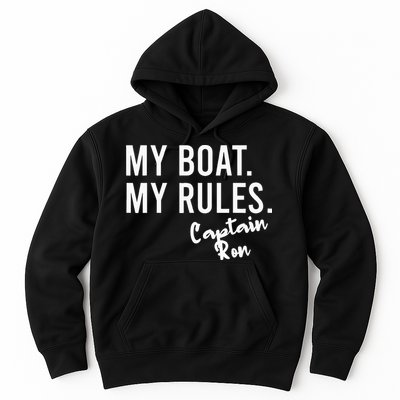 My Boat My Rules Captain Ron Personalized Boating Name Hoodie