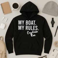 My Boat My Rules Captain Ron Personalized Boating Name Hoodie