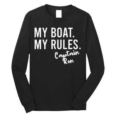 My Boat My Rules Captain Ron Personalized Boating Name Long Sleeve Shirt