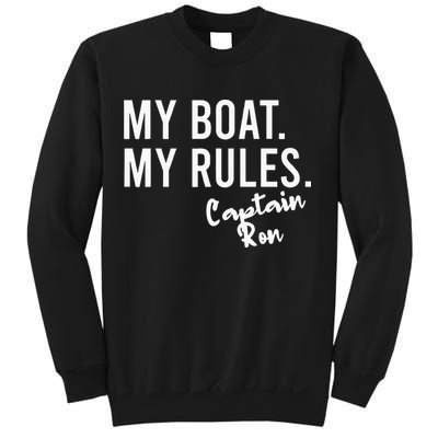 My Boat My Rules Captain Ron Personalized Boating Name Sweatshirt