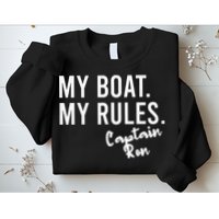 My Boat My Rules Captain Ron Personalized Boating Name Sweatshirt