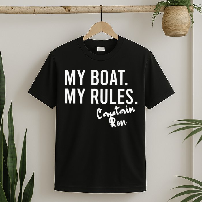 My Boat My Rules Captain Ron Personalized Boating Name T-Shirt
