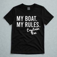 My Boat My Rules Captain Ron Personalized Boating Name T-Shirt