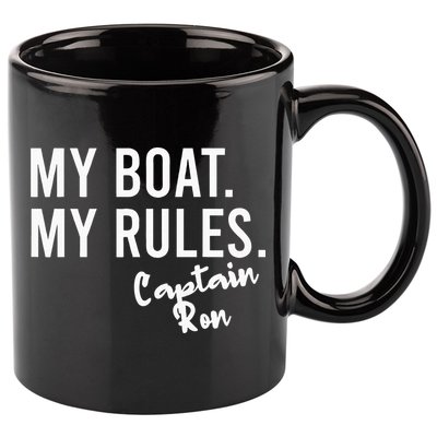 My Boat My Rules Captain Ron Personalized Boating Name 11oz C Handle Ceramic Mug
