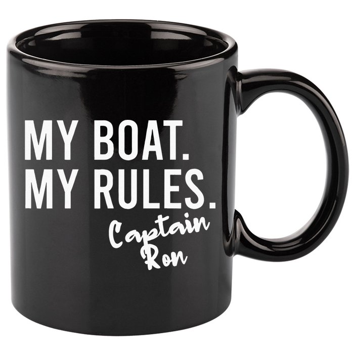My Boat My Rules Captain Ron Personalized Boating Name 11oz C Handle Ceramic Mug