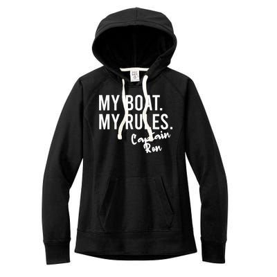 My Boat My Rules Captain Ron Personalized Boating Name Women's Fleece Hoodie