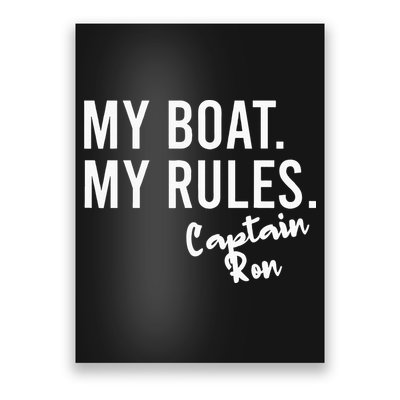 My Boat My Rules Captain Ron Personalized Boating Name Poster