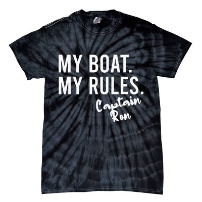 My Boat My Rules Captain Ron Personalized Boating Name Tie-Dye T-Shirt