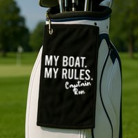 My Boat My Rules Captain Ron Personalized Boating Name Golf Towel