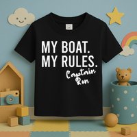 My Boat My Rules Captain Ron Personalized Boating Name Toddler T-Shirt