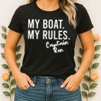 My Boat My Rules Captain Ron Personalized Boating Name Womens T-Shirt