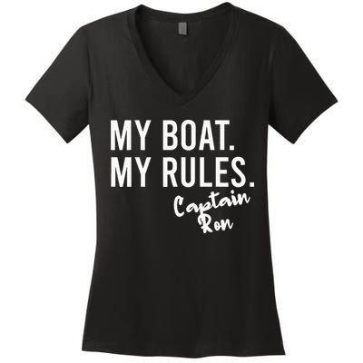 My Boat My Rules Captain Ron Personalized Boating Name Women's V-Neck T-Shirt