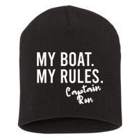 My Boat My Rules Captain Ron Personalized Boating Name Short Acrylic Beanie