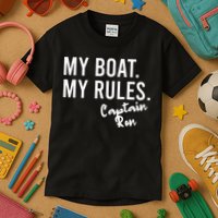 My Boat My Rules Captain Ron Personalized Boating Name Kids T-Shirt