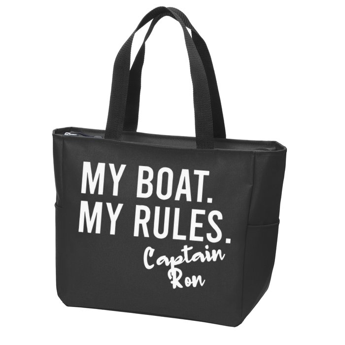 My Boat My Rules Captain Ron Personalized Boating Name Zip Tote Bag