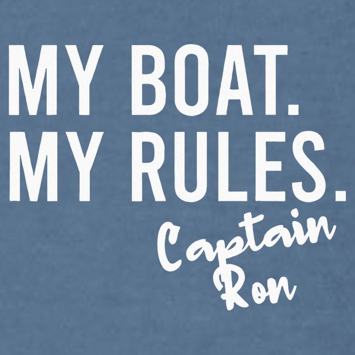 My Boat My Rules Captain Ron Personalized Boating Name Garment-Dyed Sweatshirt