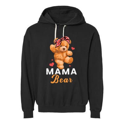 Mama Bear Mothers Day Cute Teddy Mom Momma Mommy Garment-Dyed Fleece Hoodie