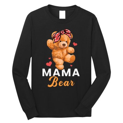 Mama Bear Mothers Day Cute Teddy Mom Momma Mommy Long Sleeve Shirt