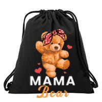 Mama Bear Mothers Day Cute Teddy Mom Momma Mommy Drawstring Bag