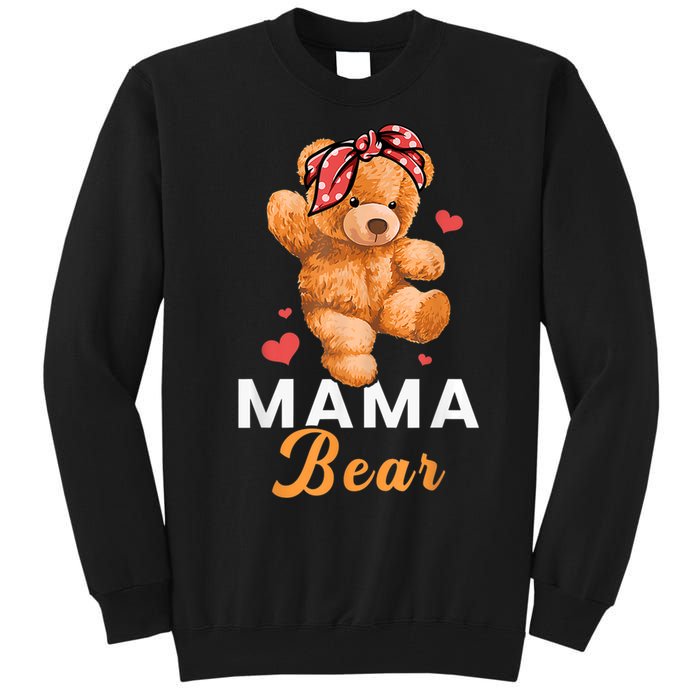 Mama Bear Mothers Day Cute Teddy Mom Momma Mommy Tall Sweatshirt