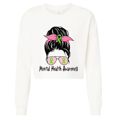 Messy Bun Mental Health Matters Gift Mental Health Awareness Cropped Pullover Crew