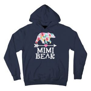 Mimi Bear Mom Grandma Floral Happy Mother's Day Tee Tall Hoodie