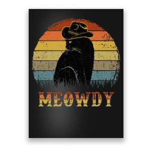 Mashup Between Meow And Howdy Black Cat Poster