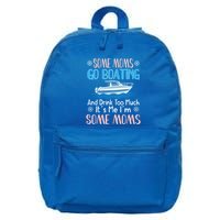Moms Boating Mom Boat Captain Pontoon Sailor Cruising Gift 16 in Basic Backpack