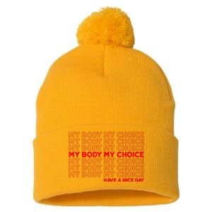 My Body My Choice Protect Roe 73 Abortion Right Pom Pom 12in Knit Beanie