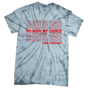 My Body My Choice Protect Roe 73 Abortion Right Tie-Dye T-Shirt